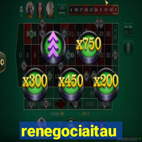 renegociaitau