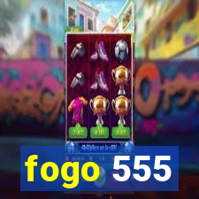 fogo 555