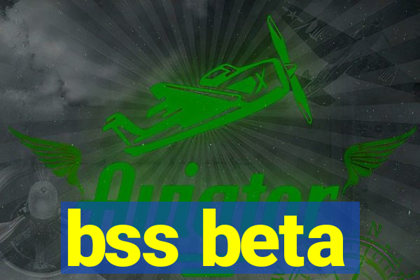 bss beta