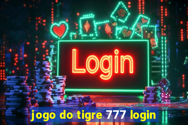 jogo do tigre 777 login