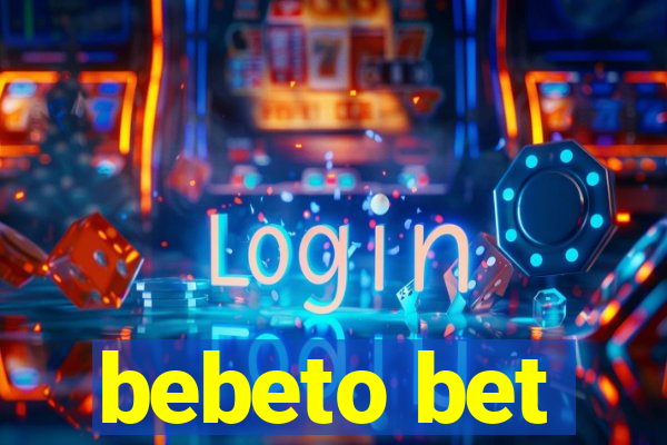 bebeto bet