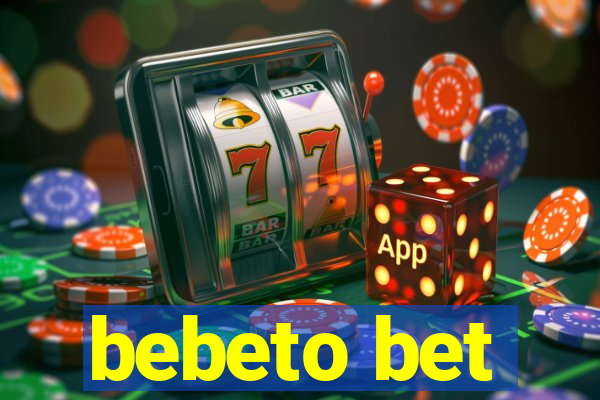 bebeto bet