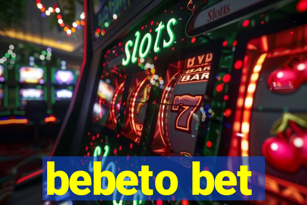 bebeto bet