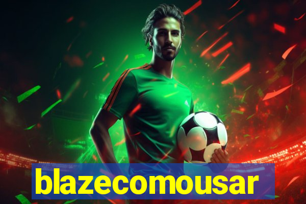 blazecomousar