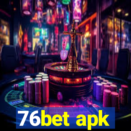 76bet apk