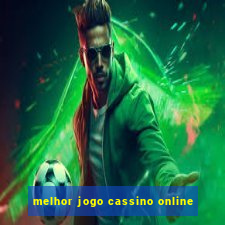 melhor jogo cassino online