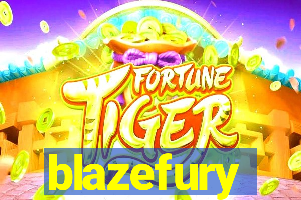 blazefury