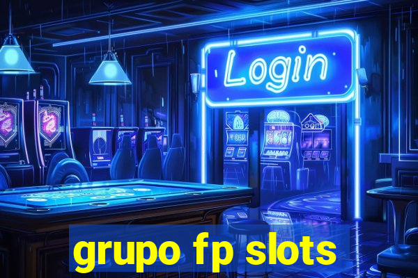 grupo fp slots