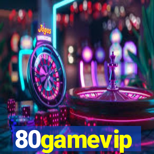 80gamevip