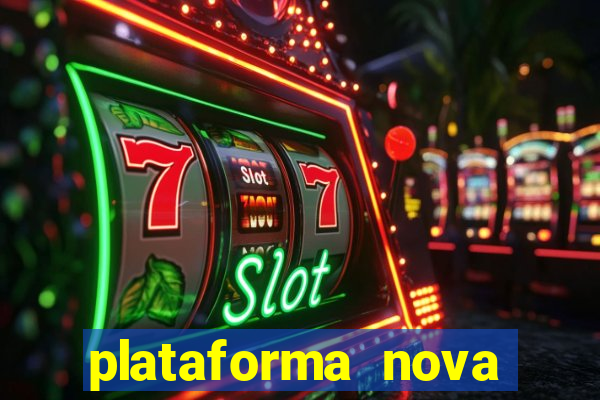 plataforma nova para jogar fortune tiger