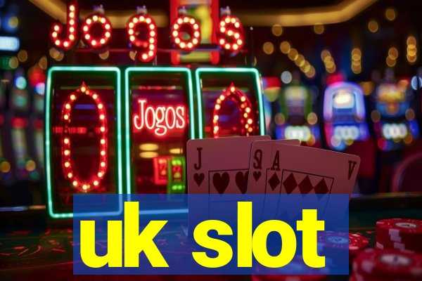 uk slot