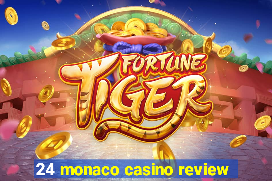 24 monaco casino review