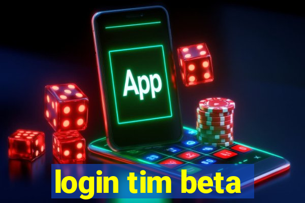 login tim beta