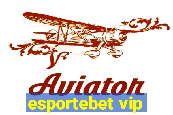 esportebet vip