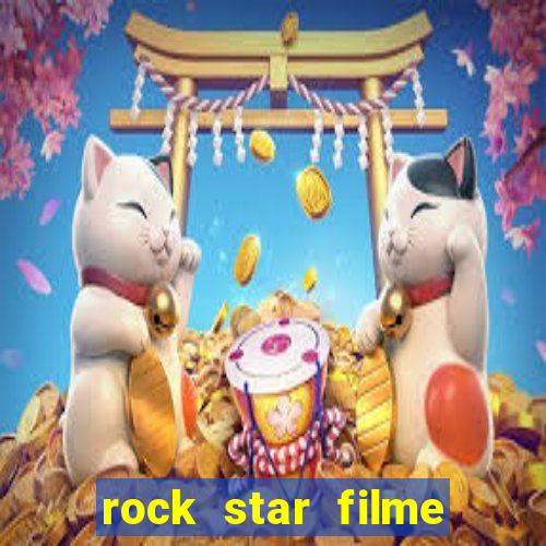 rock star filme completo dublado online