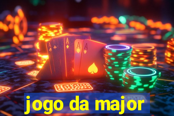 jogo da major