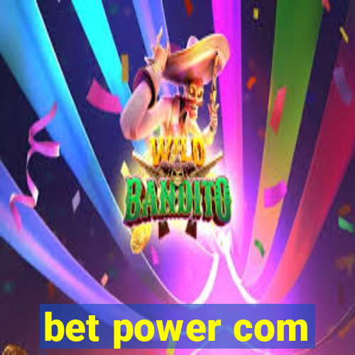 bet power com