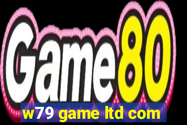 w79 game ltd com