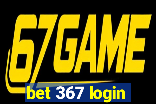 bet 367 login