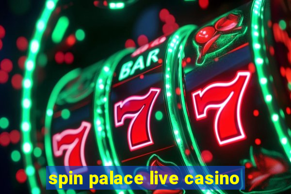 spin palace live casino