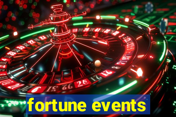 fortune events