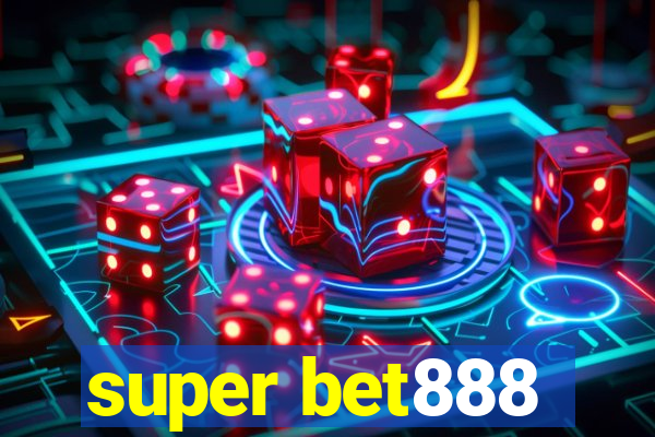 super bet888