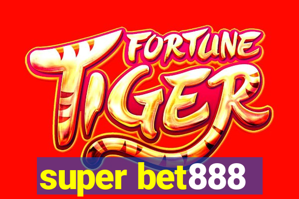 super bet888