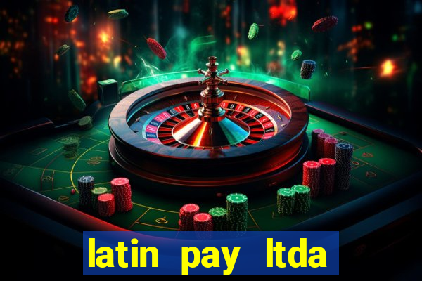 latin pay ltda jogos online