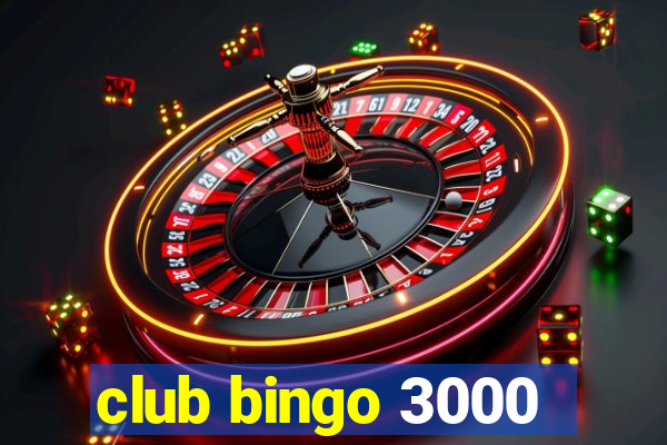 club bingo 3000