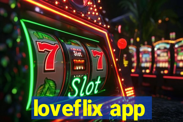 loveflix app