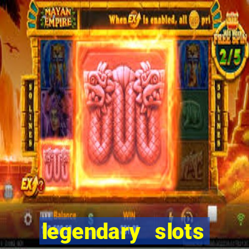 legendary slots play store