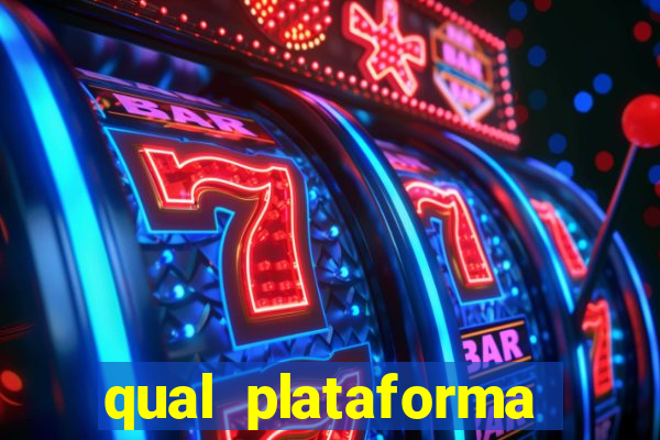 qual plataforma est谩 pagando