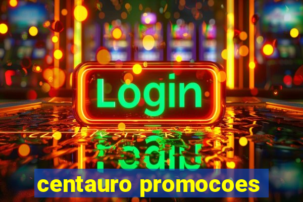 centauro promocoes