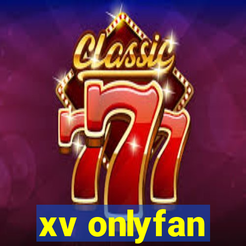 xv onlyfan