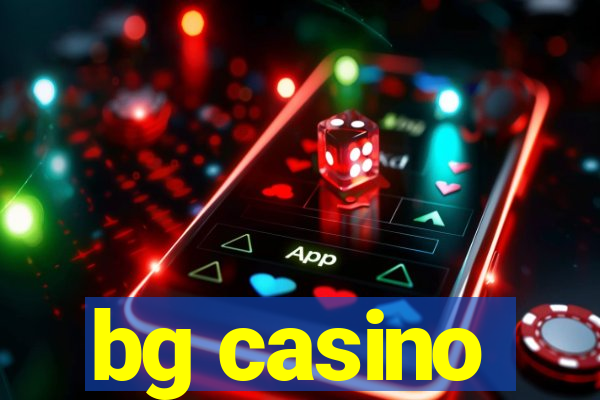 bg casino