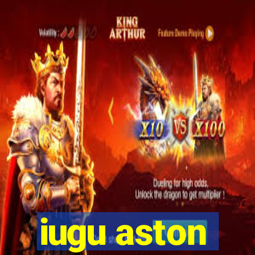 iugu aston