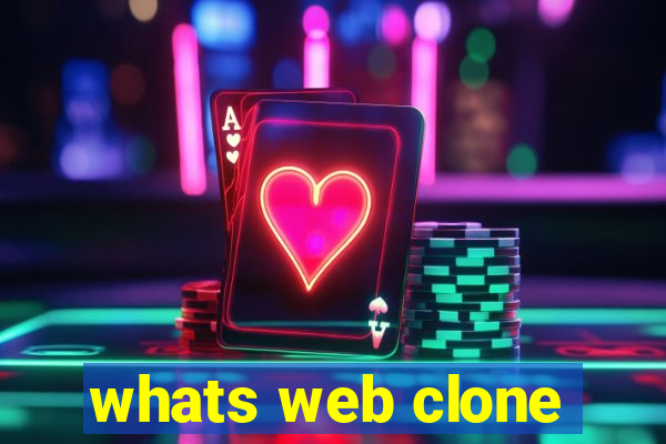 whats web clone