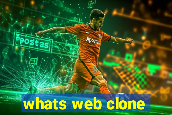 whats web clone