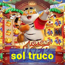 sol truco