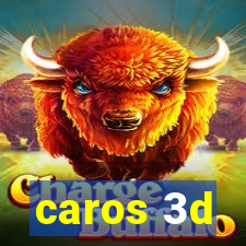 caros 3d