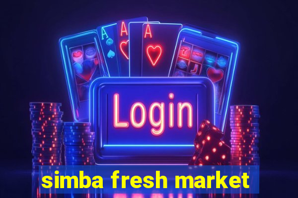 simba fresh market