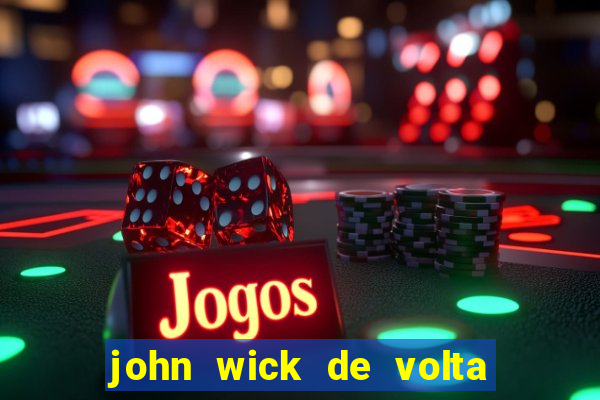 john wick de volta ao jogo download