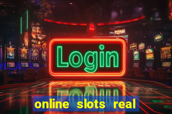 online slots real for money