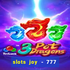 slots joy - 777 vegas casino