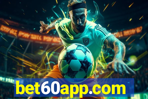 bet60app.com