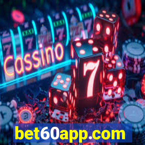 bet60app.com