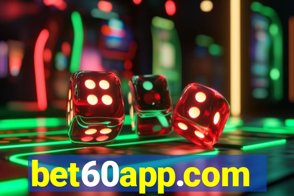 bet60app.com