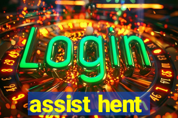 assist hent