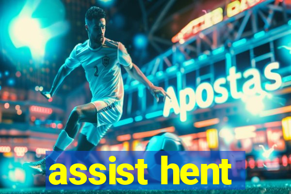 assist hent