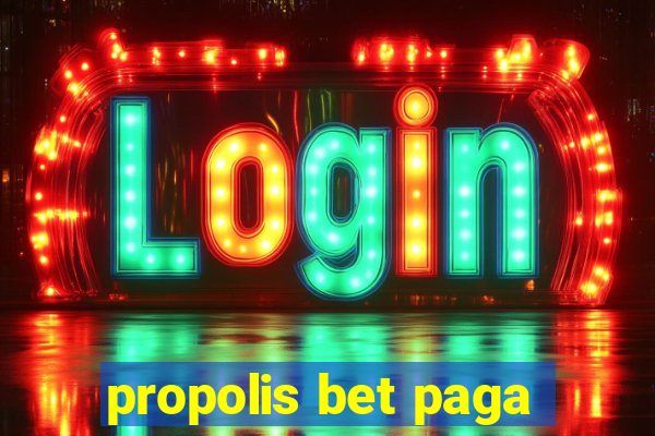 propolis bet paga